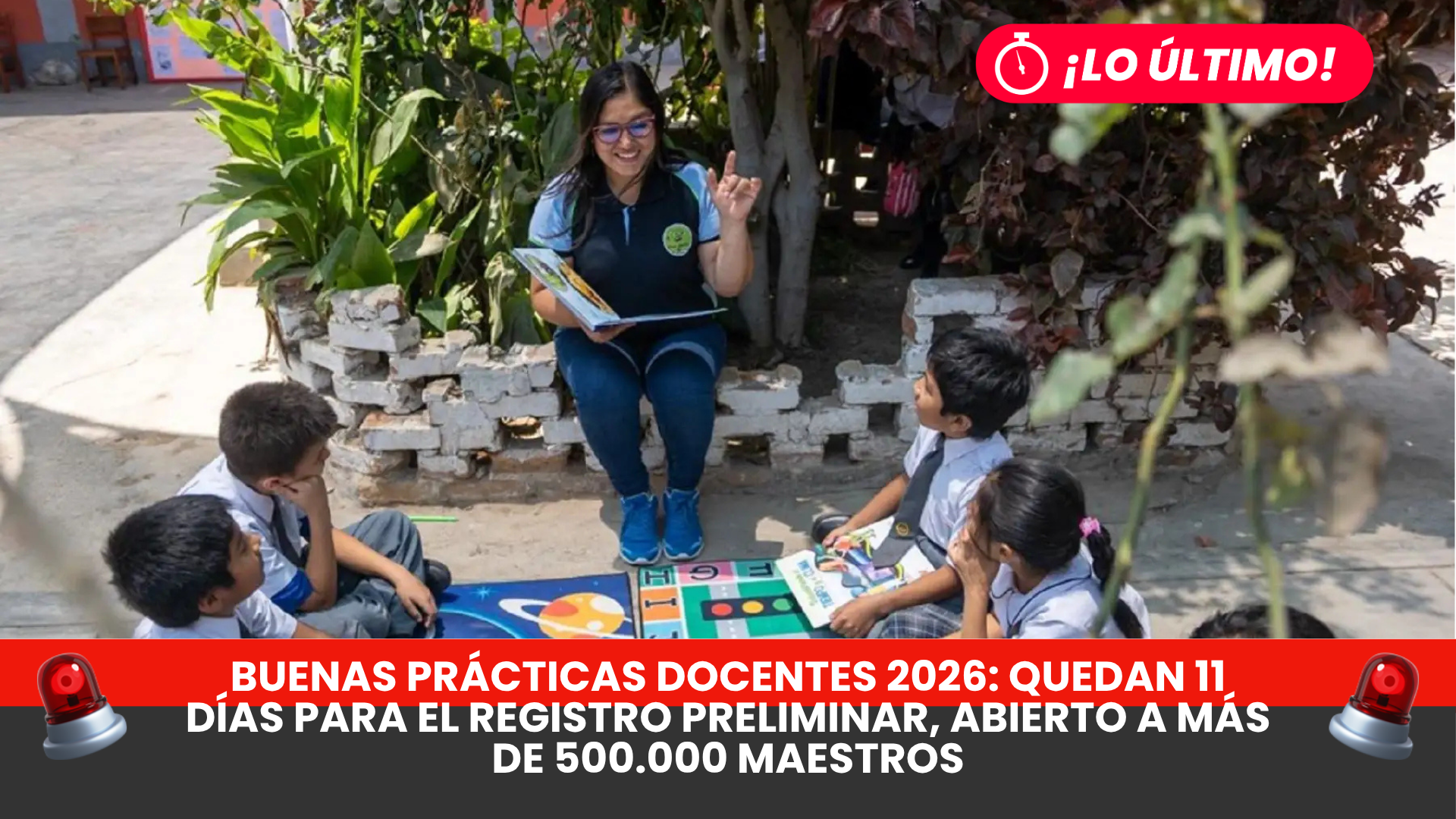 Buenas Prácticas Docentes 2026: quedan 11 días para completar el registro preliminar